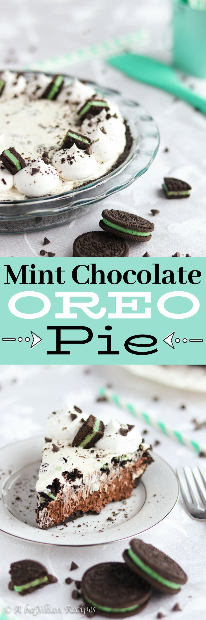 Mint Chocolate Oreo Pie | A baJillian Recipes (collage)